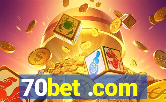 70bet .com